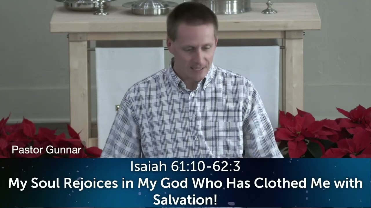 Sermon - My soul rejoices in my God who has clothed me with salvation! Isaiah 61:10-62:3 1/4/2026