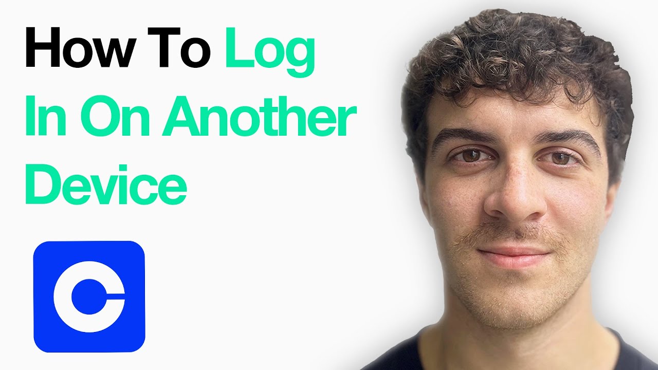 How To Log In To Coinbase On Another Device (Full 2025 Guide)