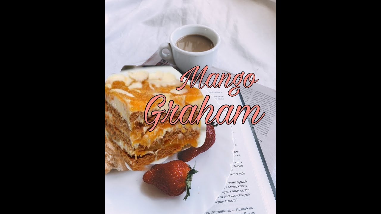 Mango Graham | Simple and Easy step || Beverly Guinolong and Ana Mae Dayawon- Ventura