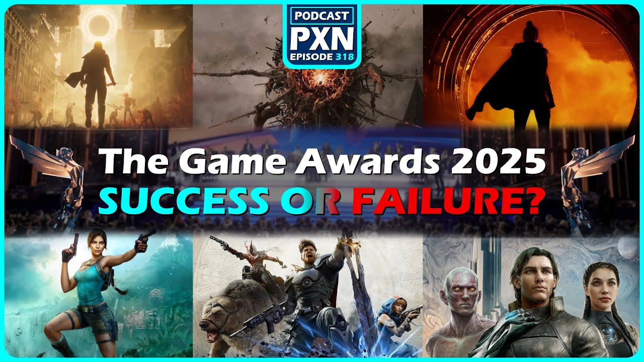 Episode 318: The BEST & WORST of The Game Awards 2025