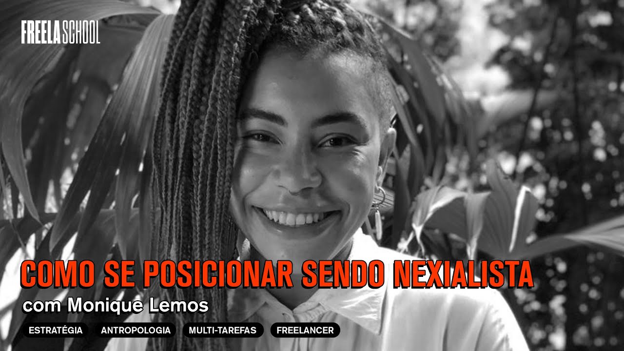 COMO SE POSICIONAR SENDO NEXIALISTA com Monique Lemos