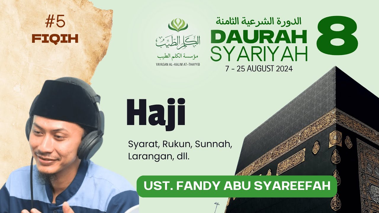 Fiqih, Sesi 5: Haji, Ust. Fandy Abu Syareefah