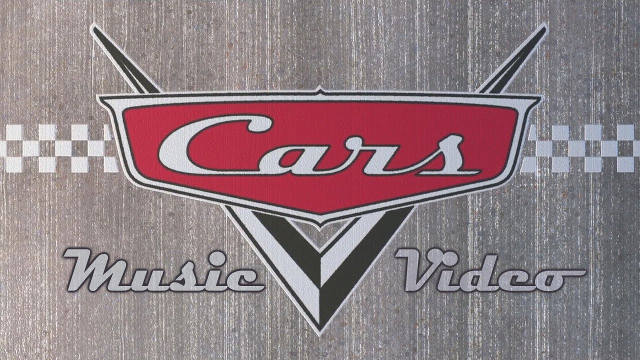 [Cars Music Video] - Real Gone