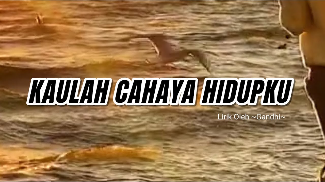 KAULAH CAHAYA HIDUPKU – Lagu Ballad Terbaru, Suara Merdu Bikin Candu