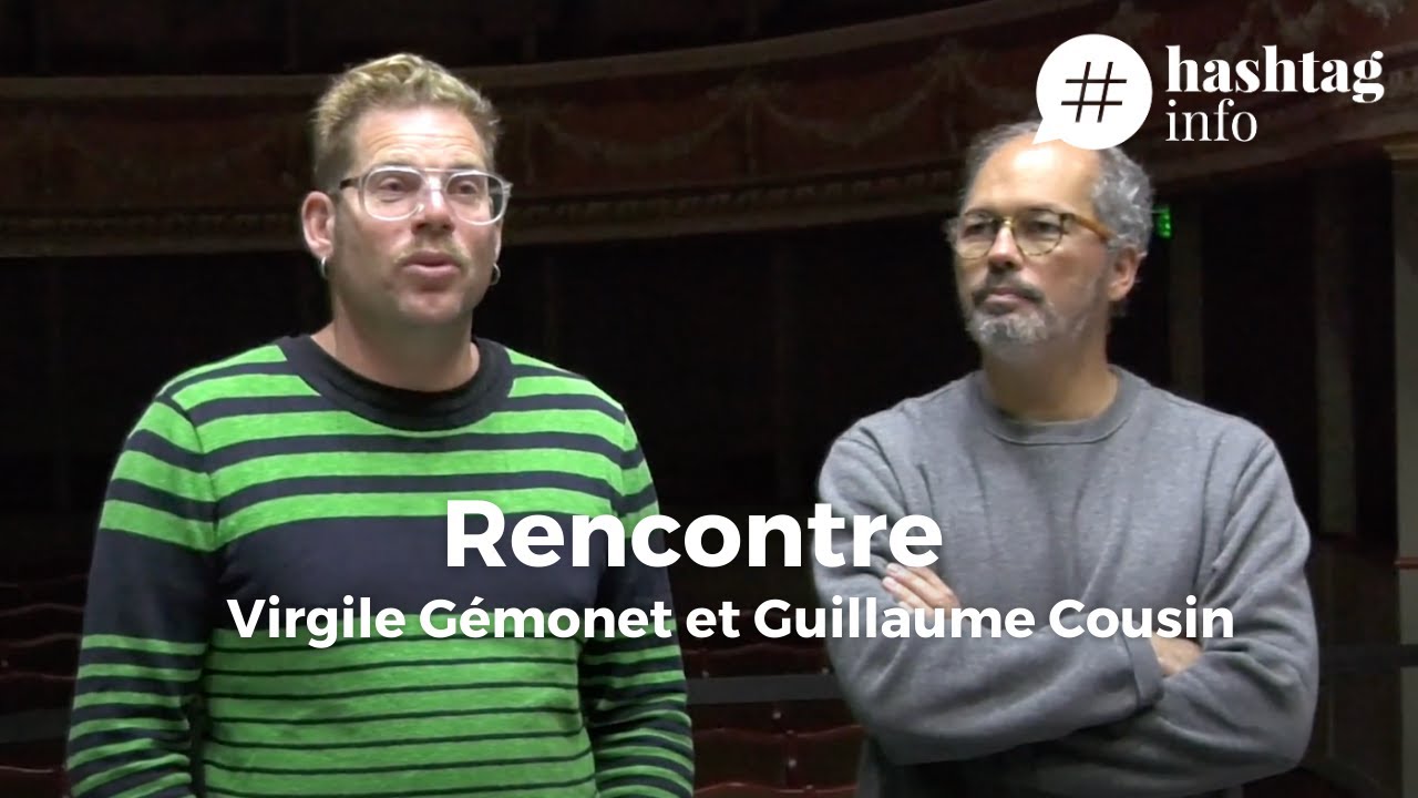 Rencontre avec Virgile Gémonet et Guillaume Cousin