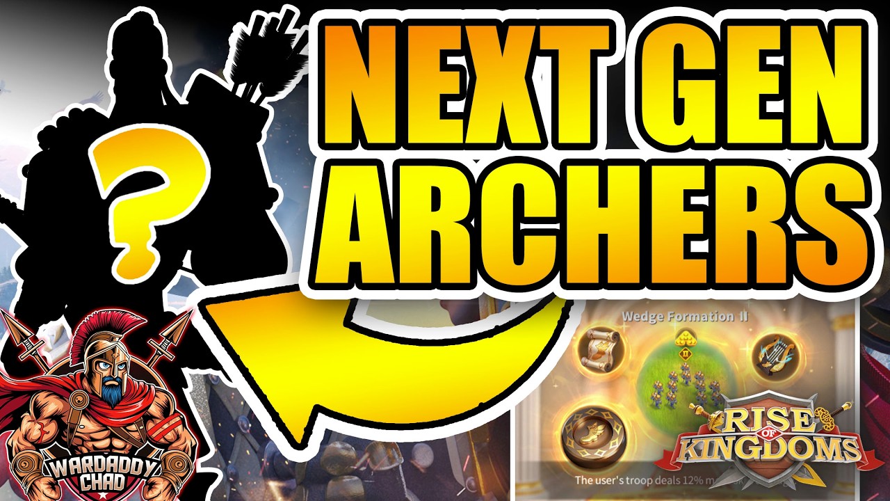 Next Gen Archers: Expectations & Predictions - Rise of Kingdoms