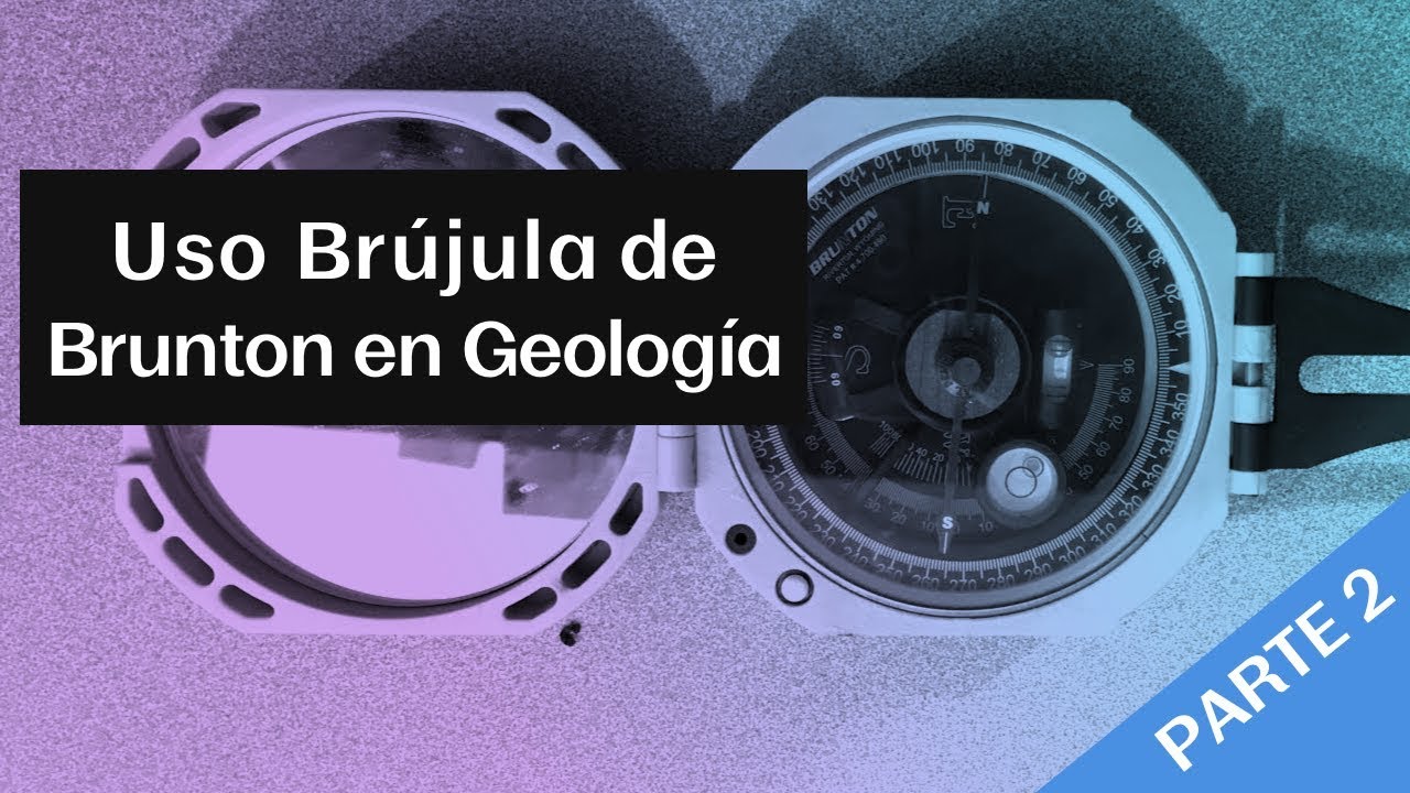 Brújula Brunton parte 2: Medición de rumbo y manteo