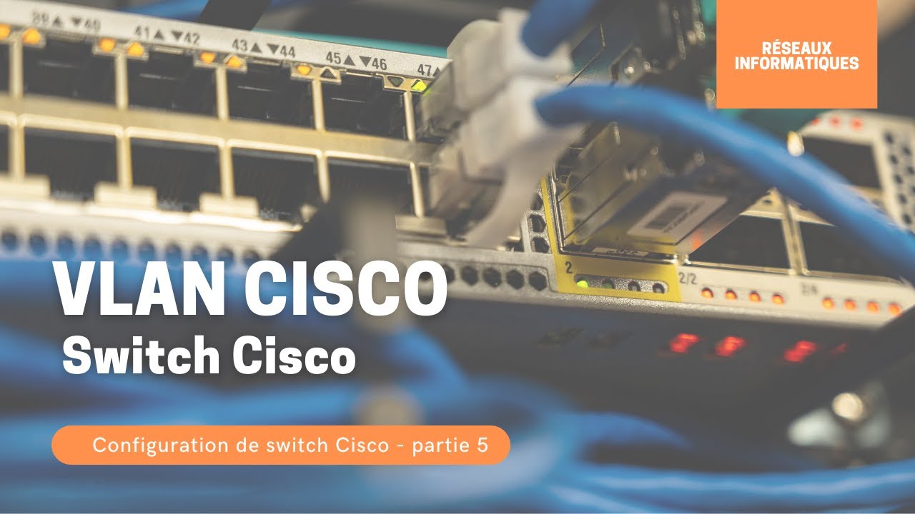 Comment configurer un vlan sur un switch Cisco