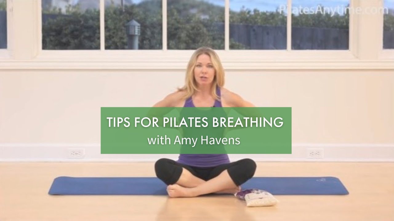 Tips for Pilates Breathing with Amy Havens | Pilates Anytime