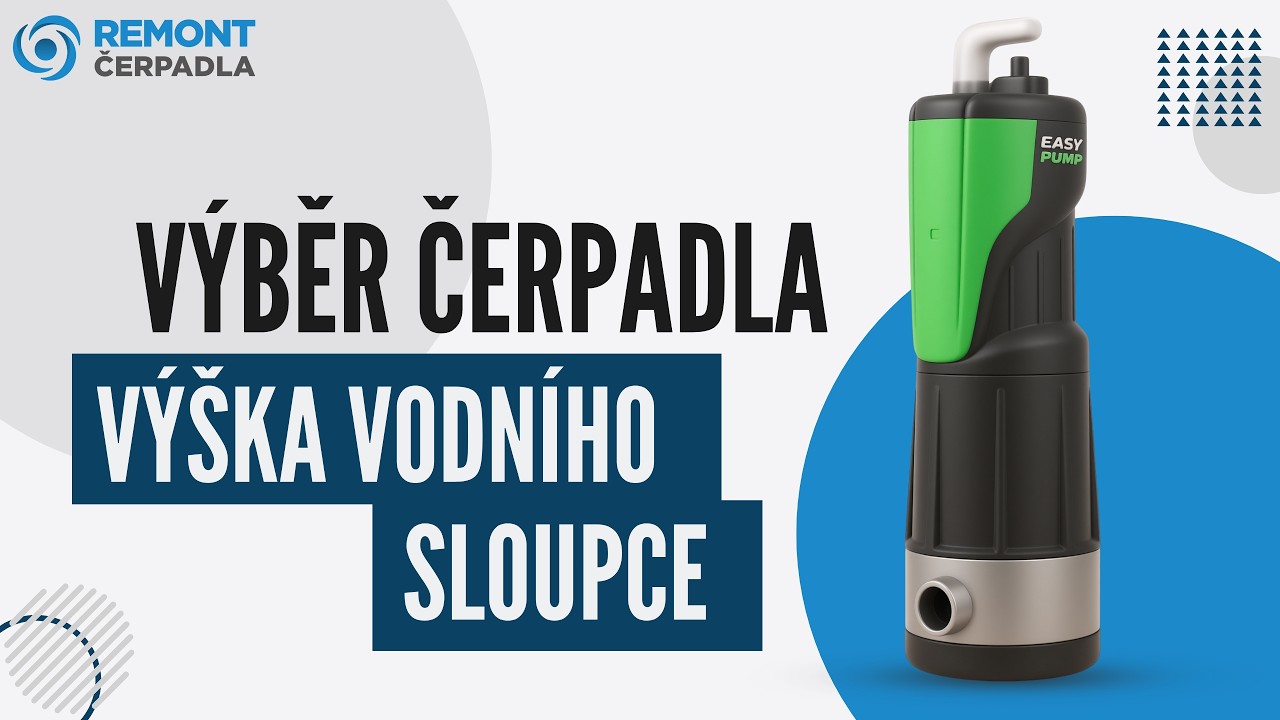 VÝBĚR ČERPADLA - VÝŠKA VODNÍHO SLOUPCE