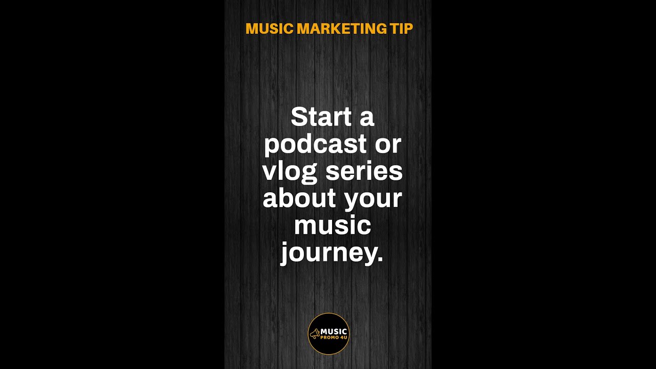 Start a podcast or vlog series about your music journey 