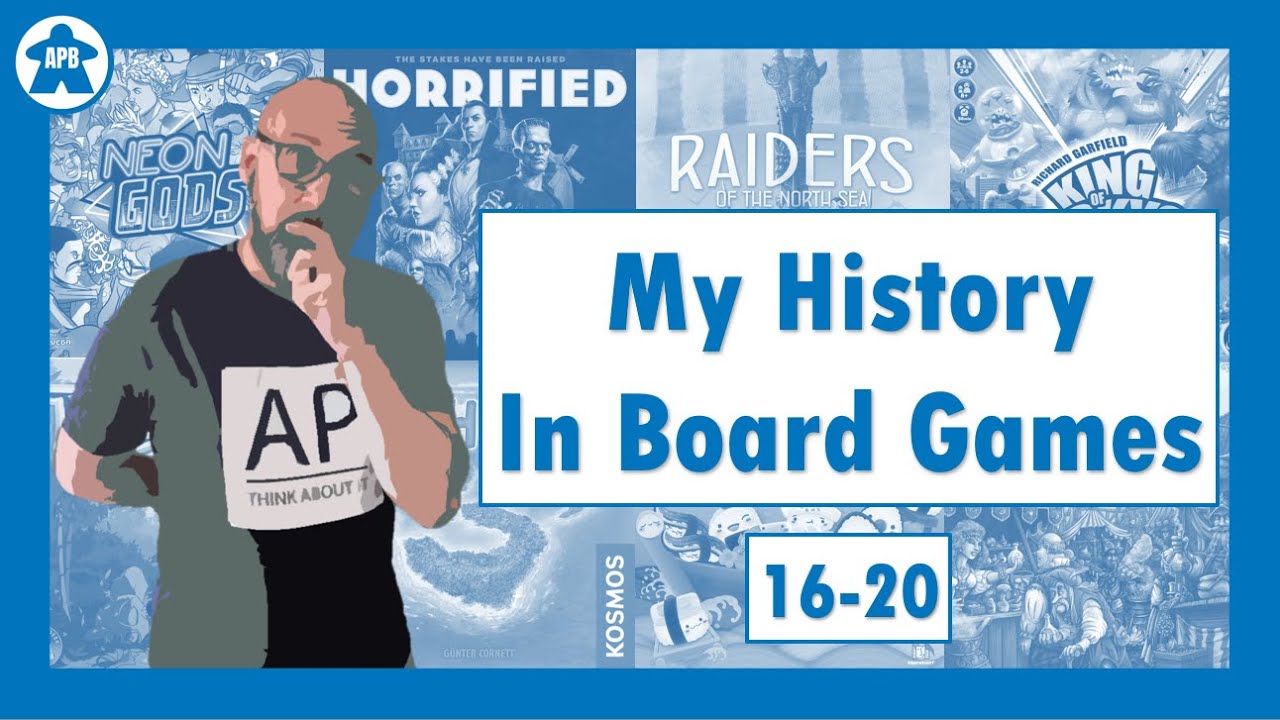 My History In Board Games - Episode 004