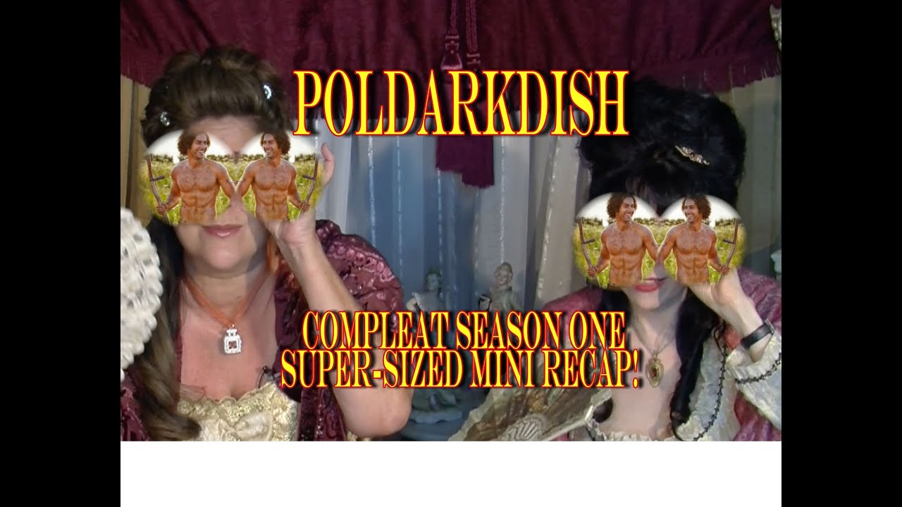 МЕГАОБЗОР ПЕРВОГО СЕЗОНА ПОЛДАРКА | Спецвыпуск PoldarkDish | Марлиз Боланд Элиз Эштон