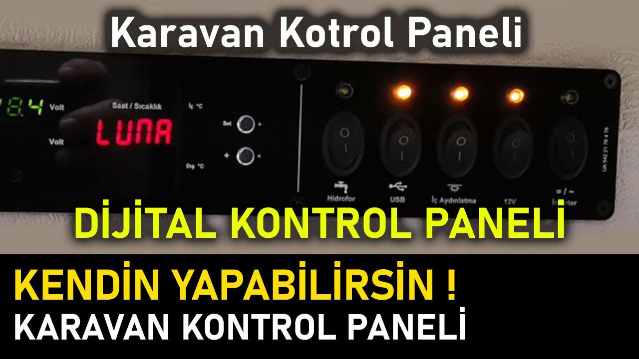 Karavan için dijital kontrol paneli nasıl yapılır? / Motokaravan Yapımı