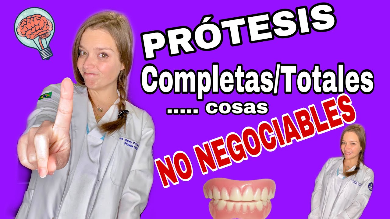 Prótesis Completas/Totales ….. cosas NO NEGOCIABLES #82