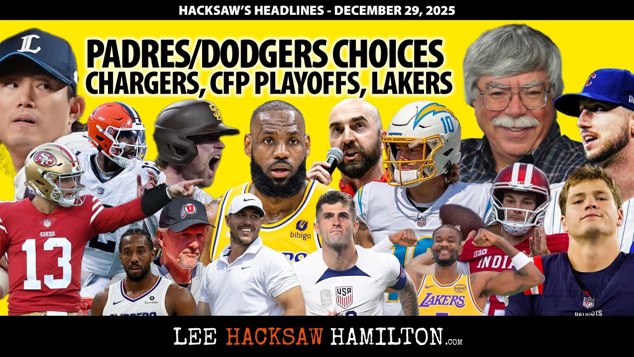 Padres/Dodgers Decisions, Don't Blame Justin Herbert for Chargers Loss, CFB Playoff Preview, Lakers