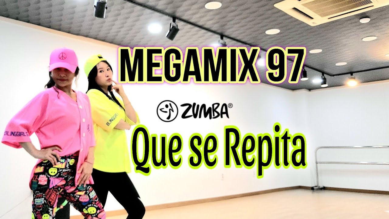 MEGAMIX  97💗Que se Repita 💖ZUMBA CUMBIA