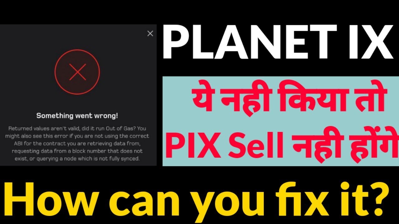 How Can you fix this Error? Metamask Error in Planet IX #PlanetIX #IXT