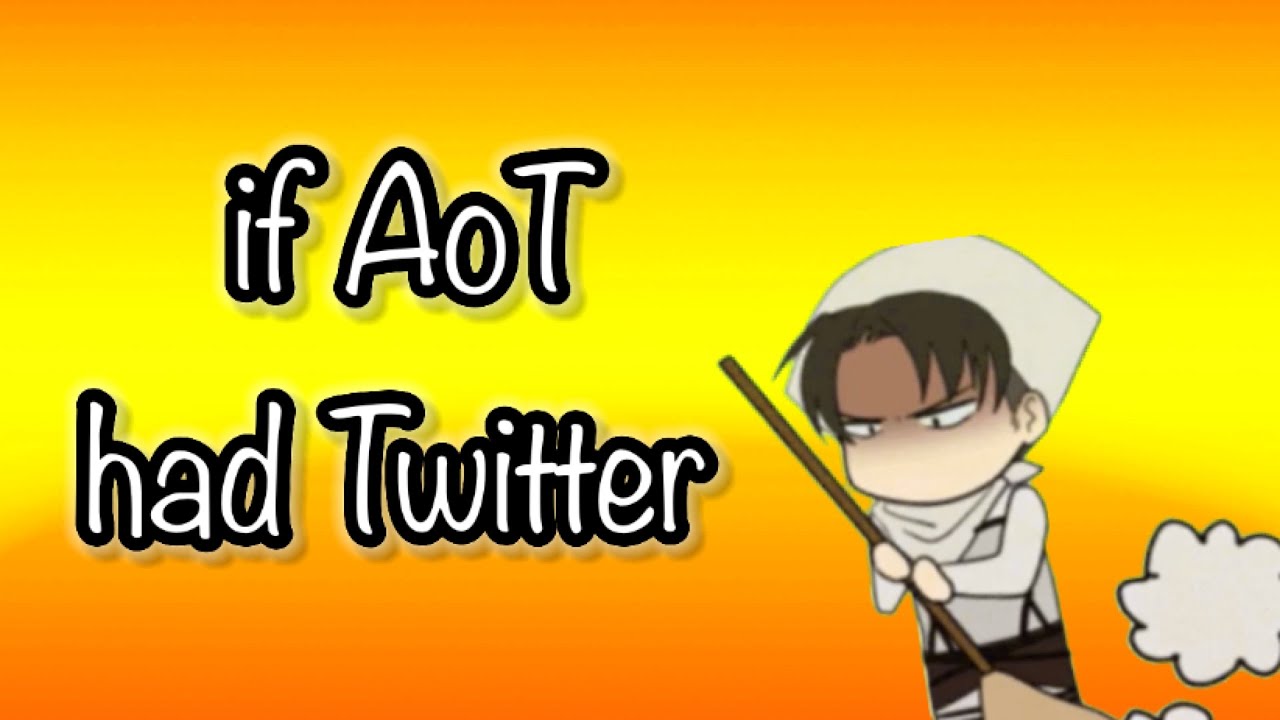 if AoT had twitter