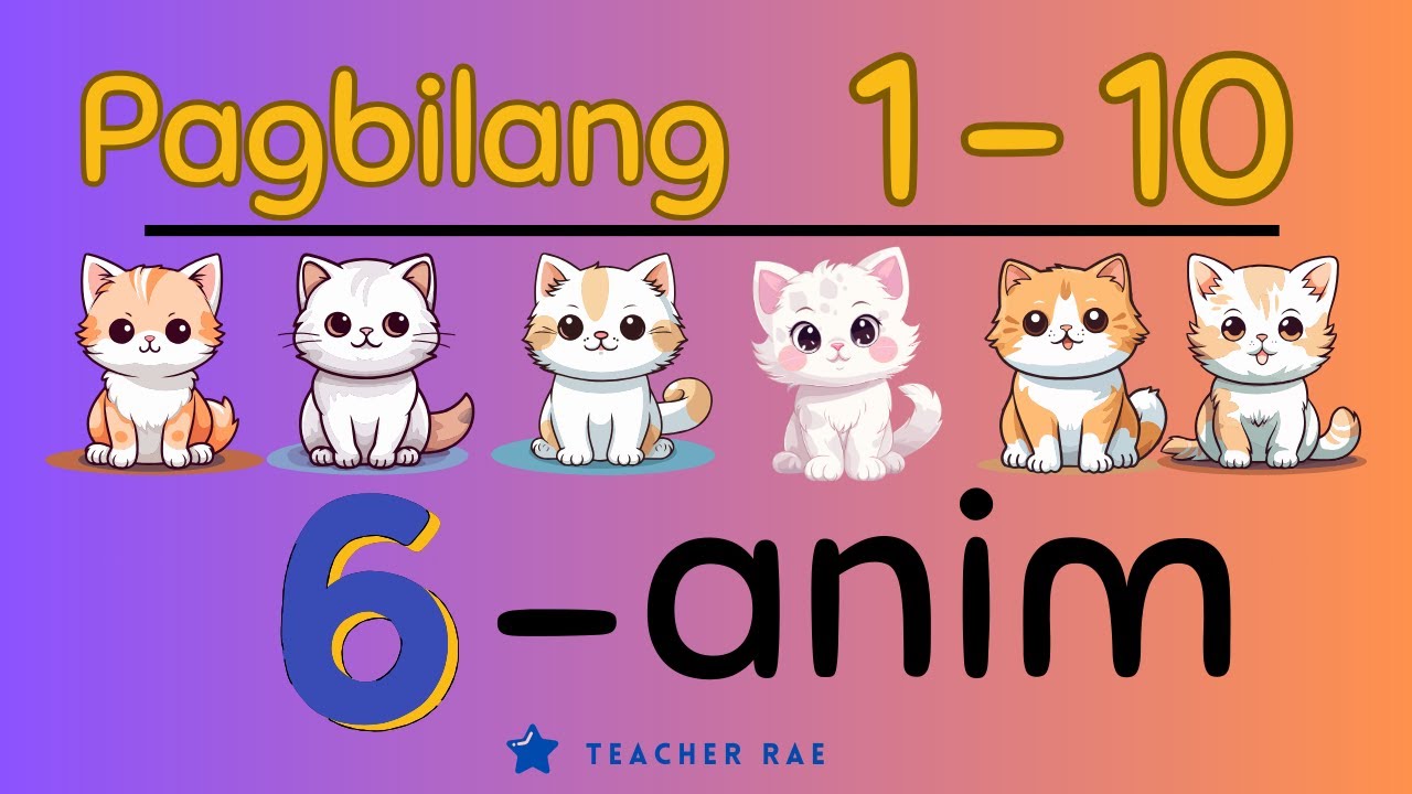 Pagbilang 1 - 10 || Numbers in Tagalog