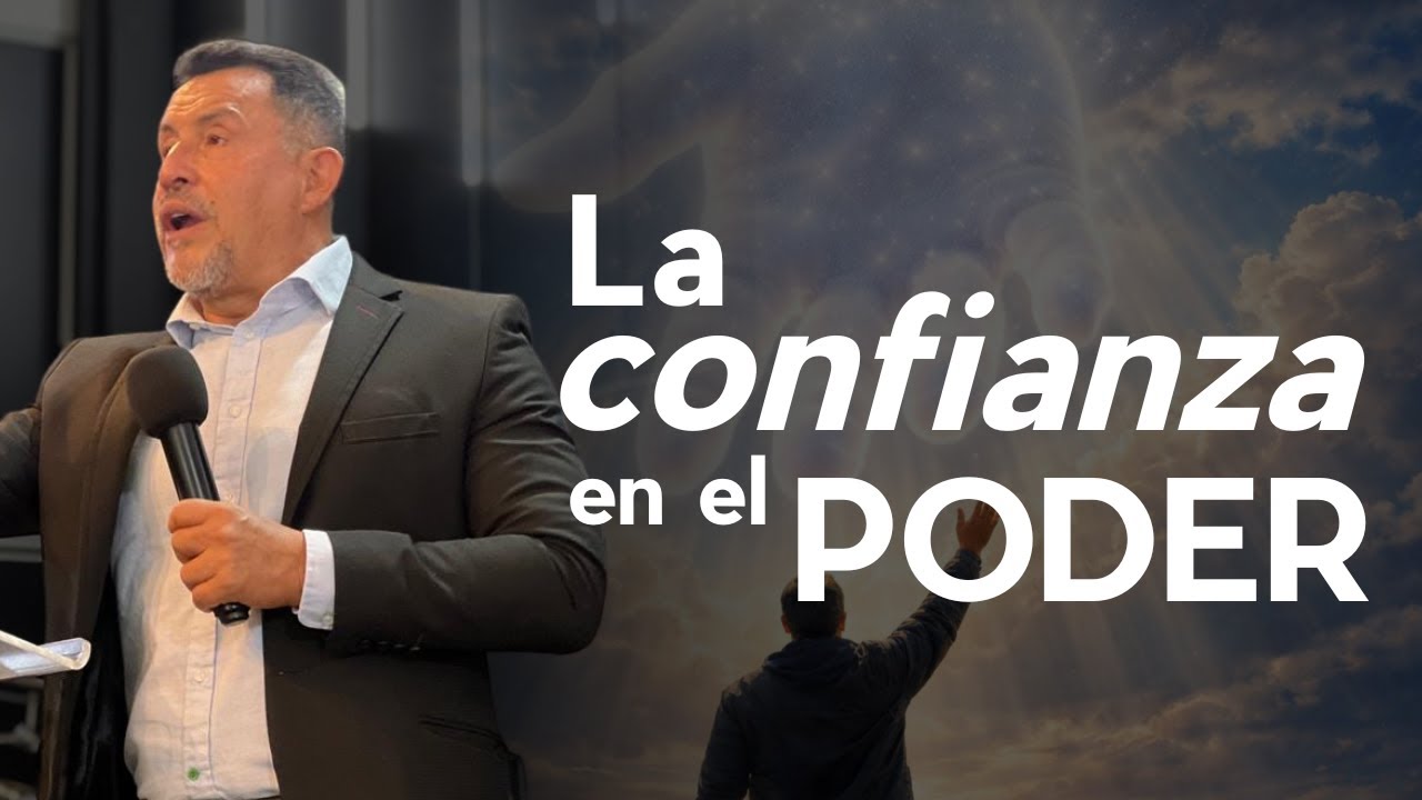La Confianza en El Poder Mayor| Ps. Omar Saiz