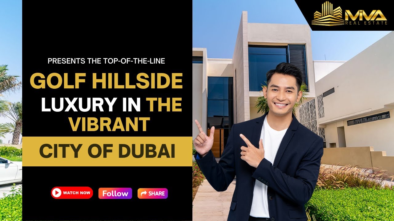Golf Hillside Presents the Top-of-the-line luxury in the Vibrant City of Dubai