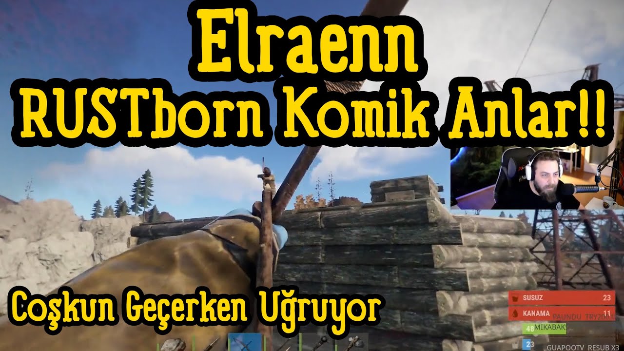 Elraenn RUSTBorn Komik Anlar! RustBorn Eğlenceli Anlar!! - EightbornV RUST!! Coşkun Geçerken Uğruyor