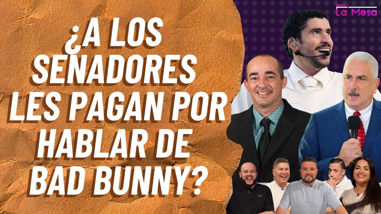 ¿A los SENADORES les pagan por hablar de Bad Bunny? | La Mesa | Día a Día | 10 febrero 2026