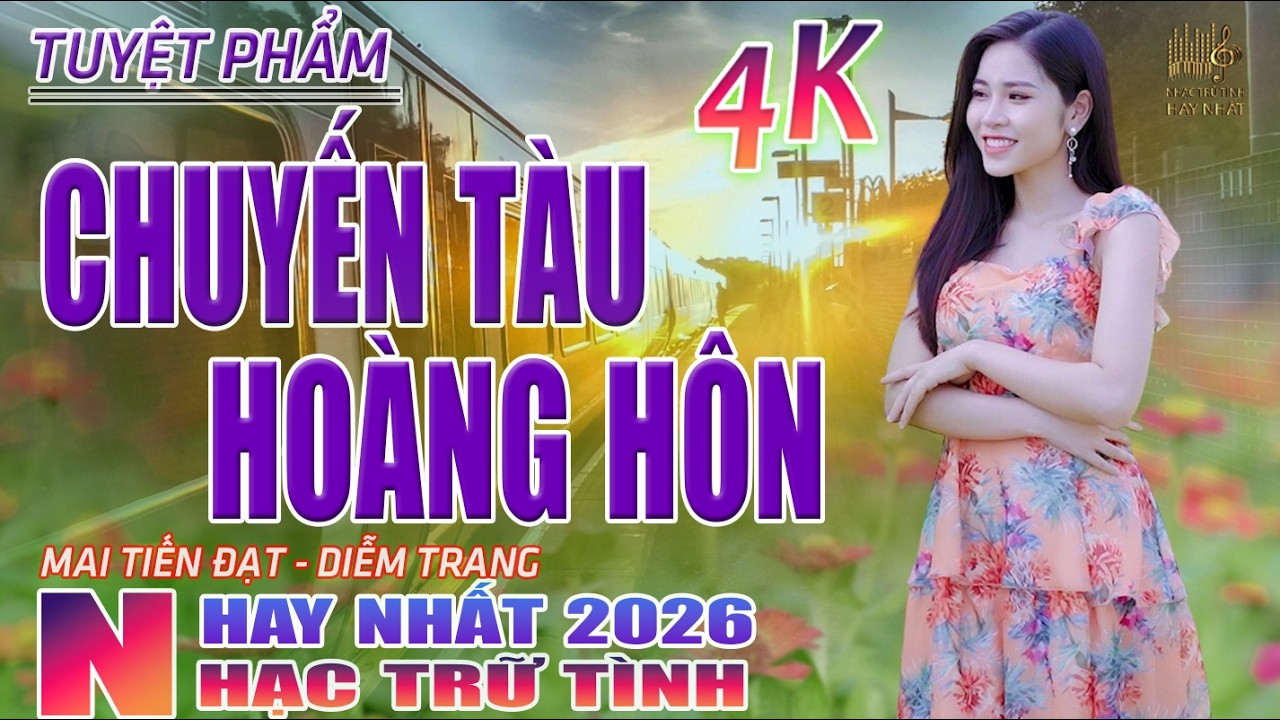 Chuyến Tàu Hoàng Hôn, Chiều Sân Ga🛑 Nhạc Trữ Tình Hay Nhất 2026 - Lk Bolero Nhạc Vàng Xưa Bất Hủ