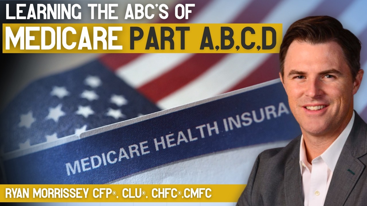 Learning the ABC's of Medicare Part A,B,C, and D