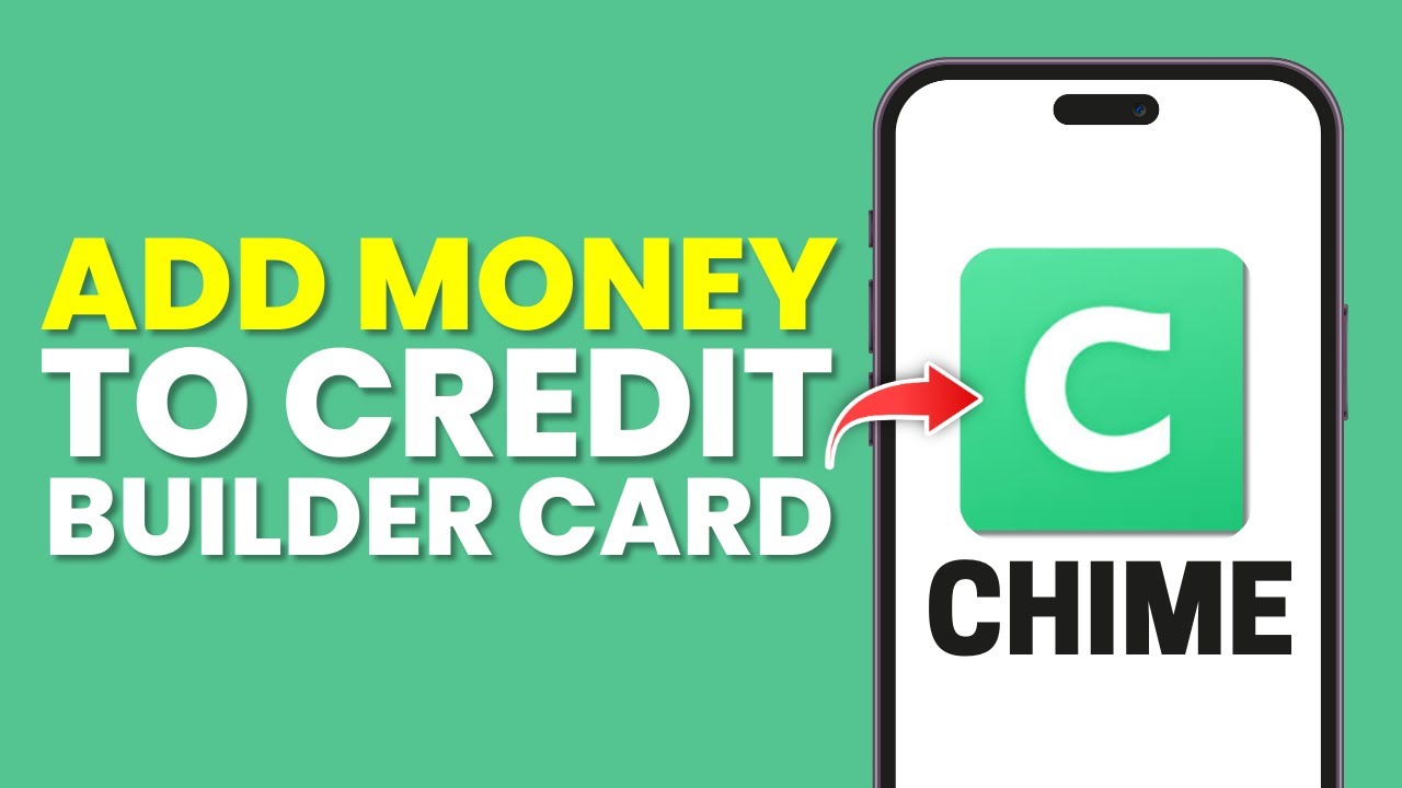 How To Add Money To Chime Credit Builder Card (Full Guide)