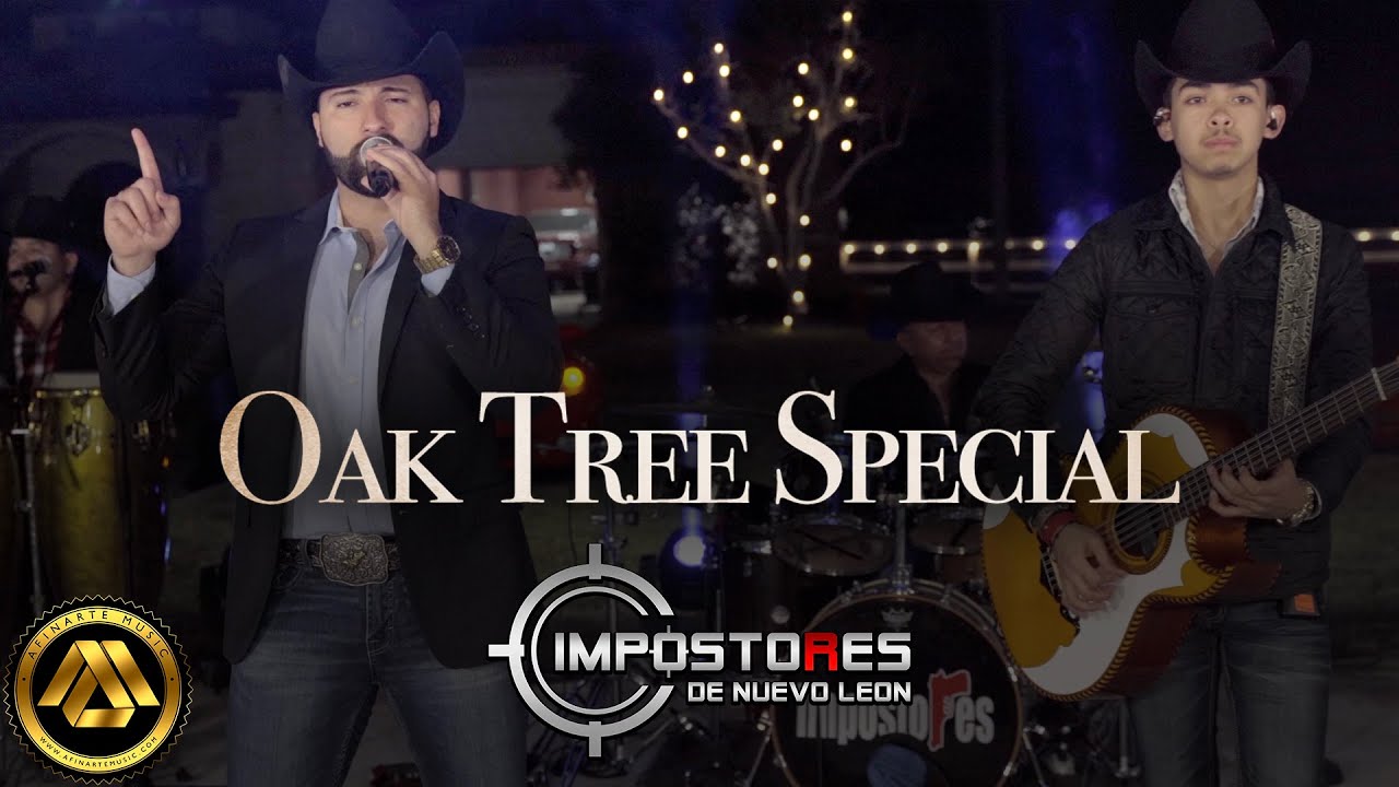 Impostores de Nuevo Leon - Oak Tree Special (Video Musical)