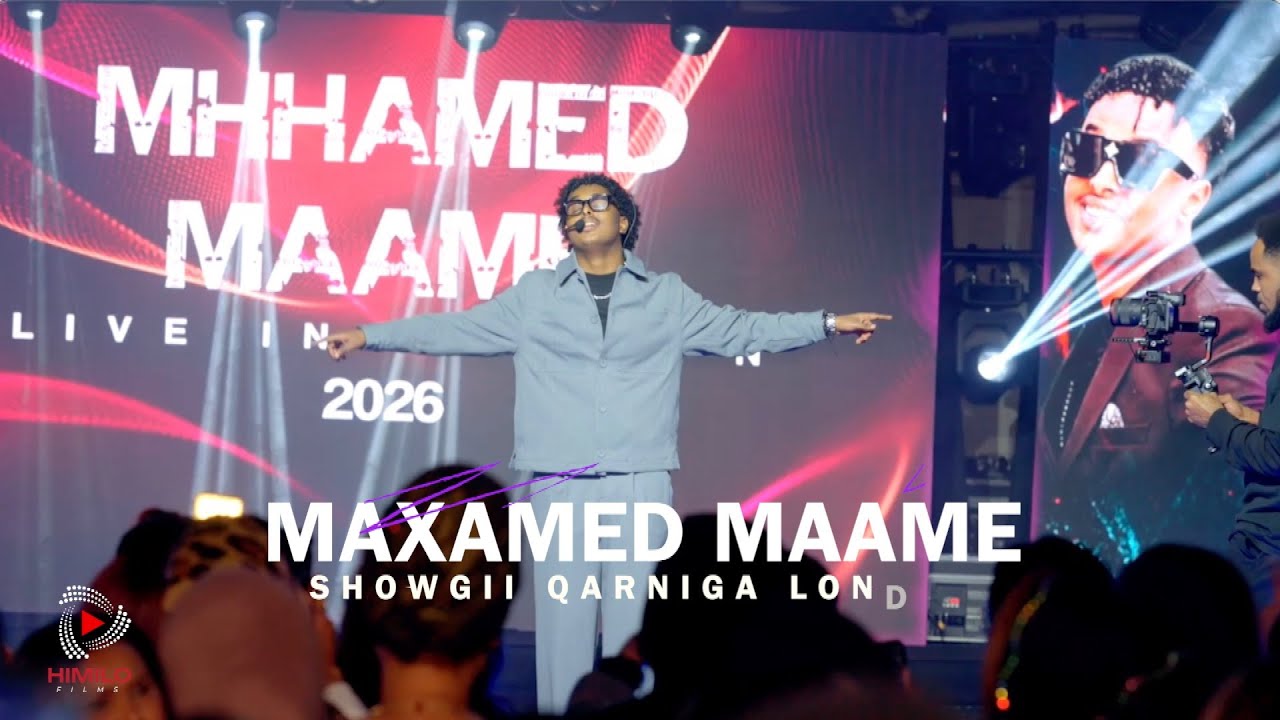 MAXAMED MAAME | LAHASHO | WACDARIHII SHAWGII QARNIGA LONDON| 2026