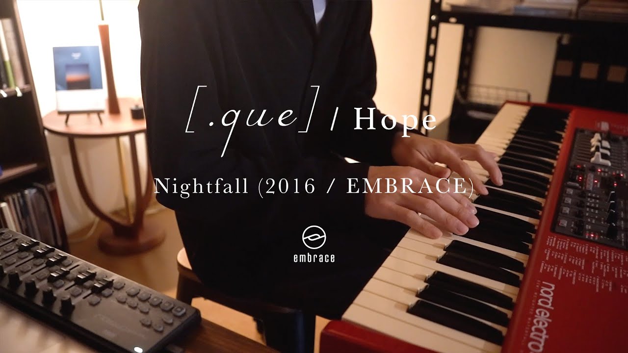 [.que] - Hope (Home Session)