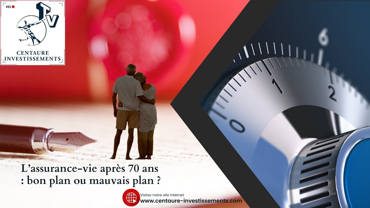 L'assurance vie après 70 ans : bon ou mauvais plan ?