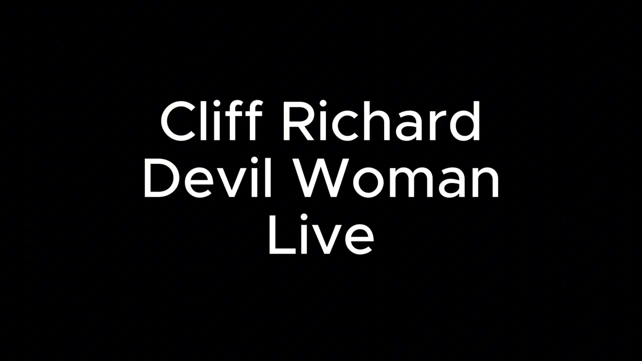 Cliff Richard Devil Woman Live