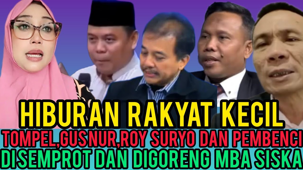 MBAK SISKA SEMPROT MUKA KHOZINUDDIN,GUS NUR DAN ROY PANCI BUBAR BARISAN