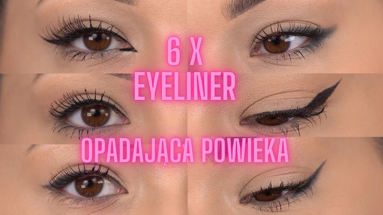 6 x EYELINER | OPADAJĄCA POWIEKA | NAUKA MAKIJAŻU | EYELINER DLA KAŻDEGO 🥰