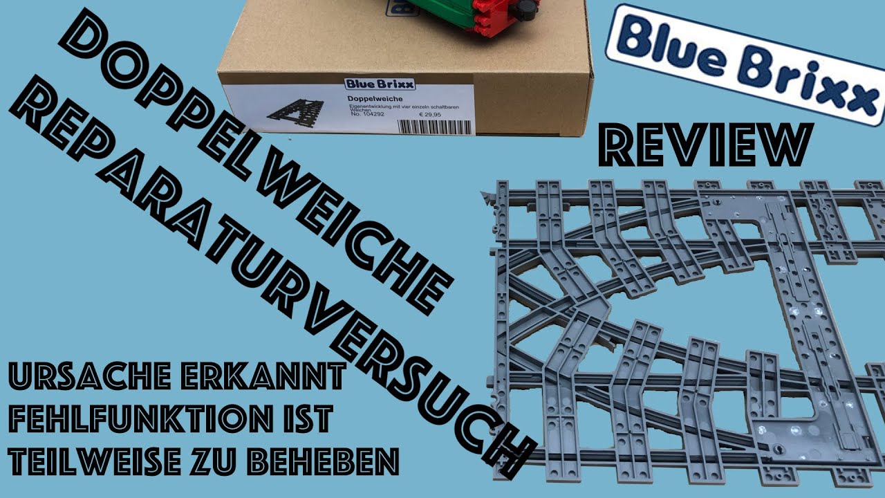 Reparaturversuch Update BlueBrixx Doppelweiche - Die Ursache lässt sich nicht beheben.