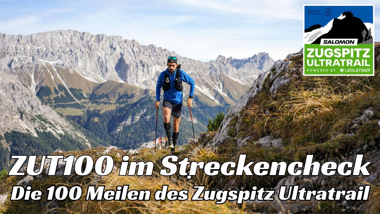 ZUT100 im Streckencheck: Die 100 Meilen beim Zugspitz Ultratrail