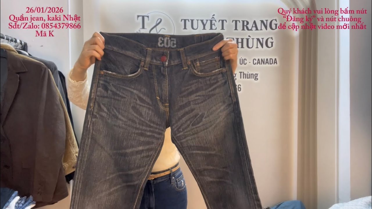 26/01/26 QUẦN JEAN, KAKI NHẬT TUYỂN/ UNIQLO, LEVI’S, EDWIN, GAP, FIELD COIL, GU, TOPVALU/ 0854379866