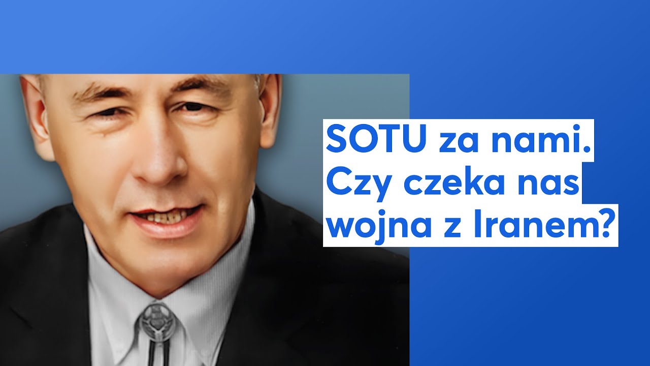 SOTU za nami. Czy czeka nas wojna z Iranem?