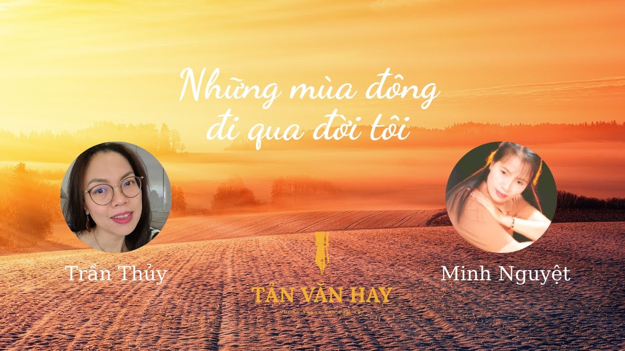 Những mùa đông đi qua đời tôi | Tản văn | Nguyễn Minh Nguyệt