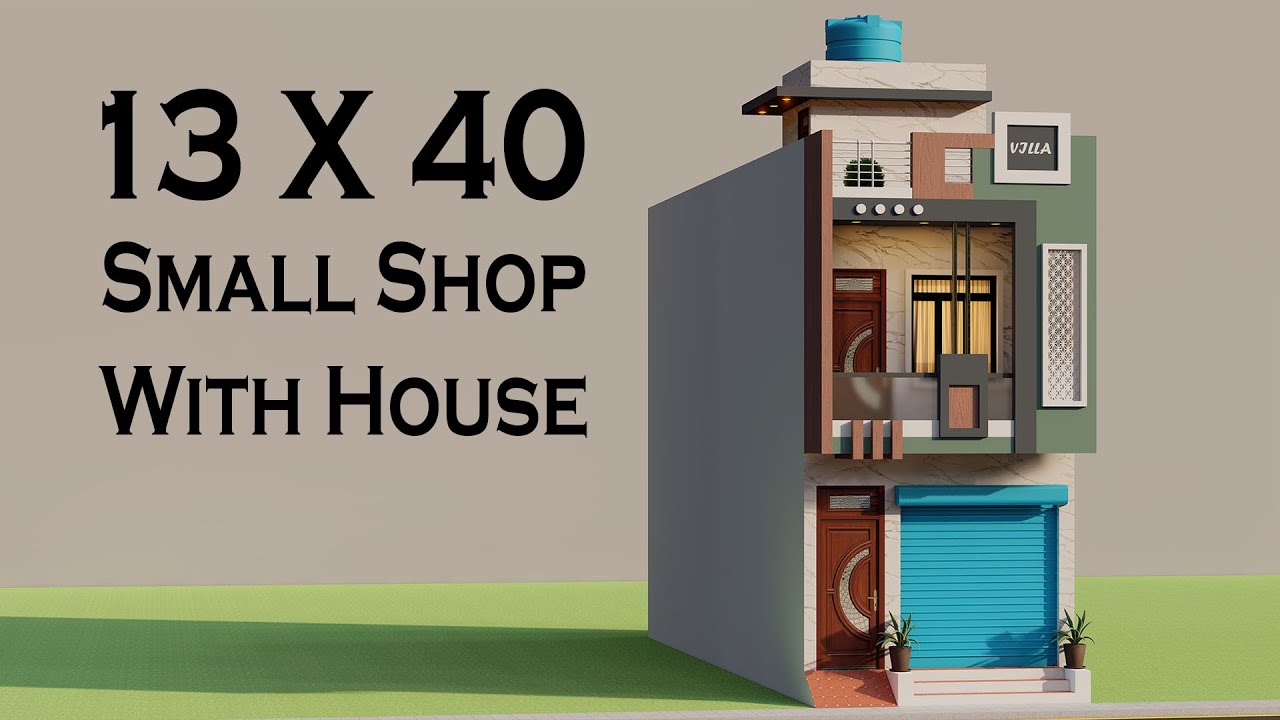 13x40 Shop With House Design,Duplex 3D House Elevation,Small Shop Design