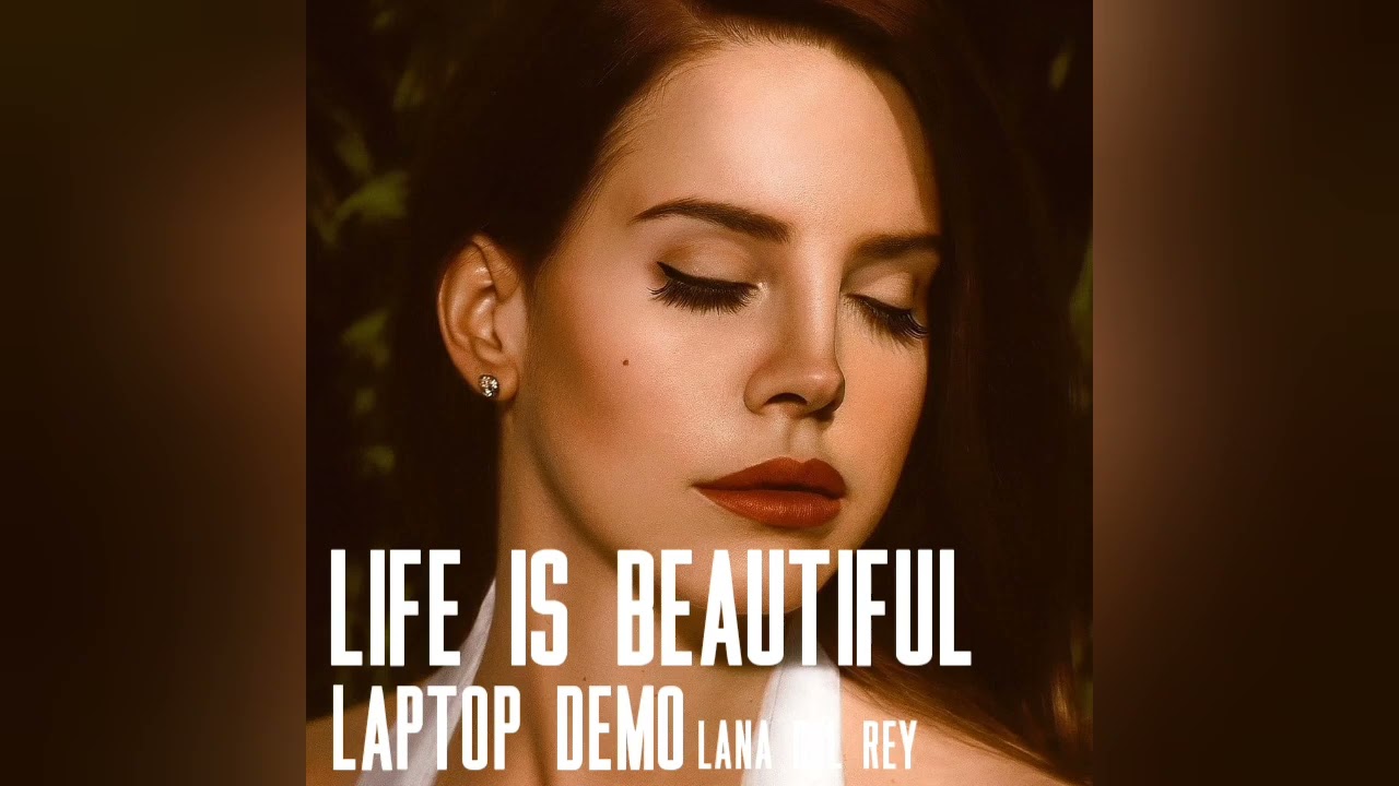 Life is Beautiful (Laptop Demo)