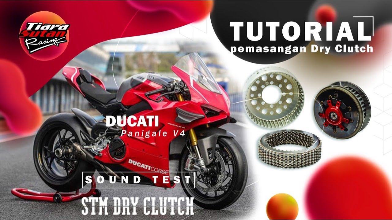 TUTORIAL LENGKAP PEMASANGAN STM DRY CLUTCH | DUCATI PANIGALE V4 ! TADINYA BASAH EH JADI KERING !