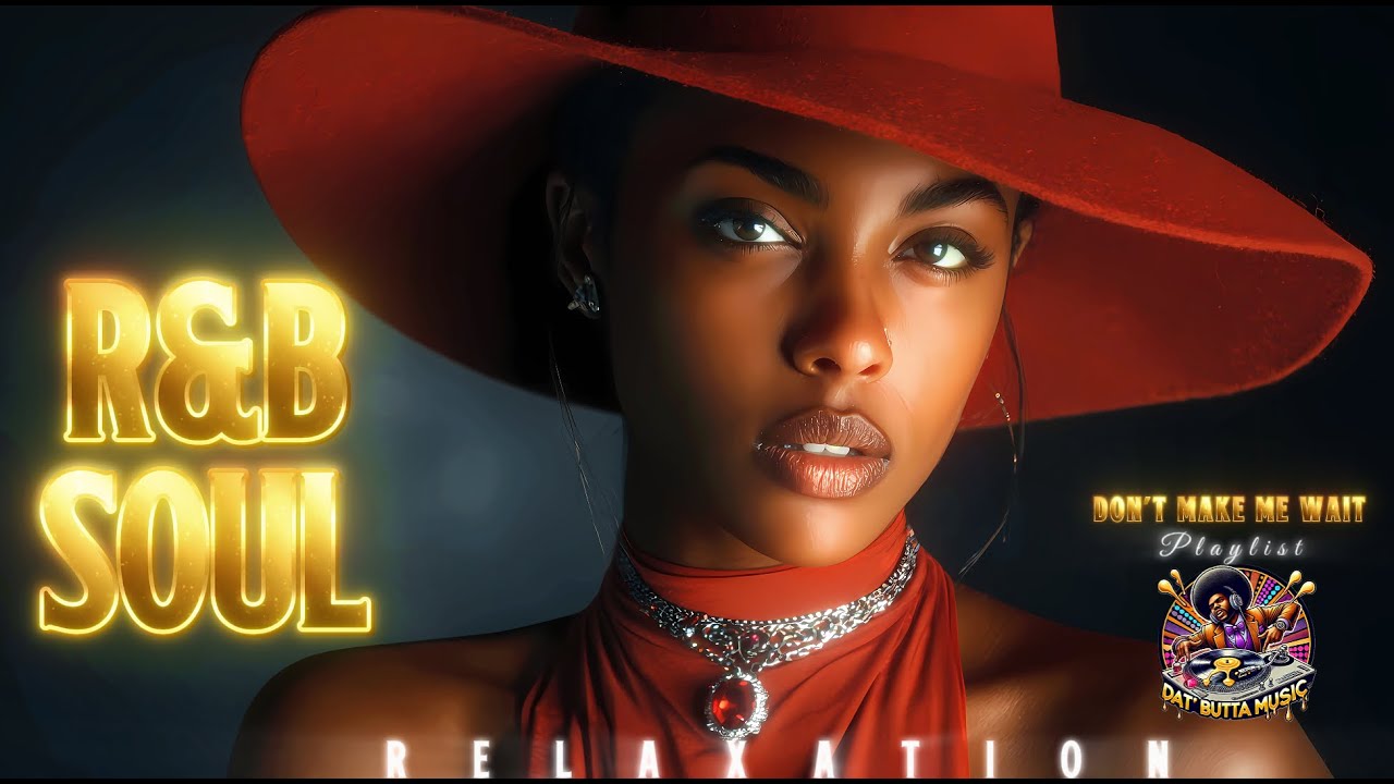 Relaxing R&B Soul Old School ❤️ Don’t Make Me Wait | Slow Jams & Timeless Love