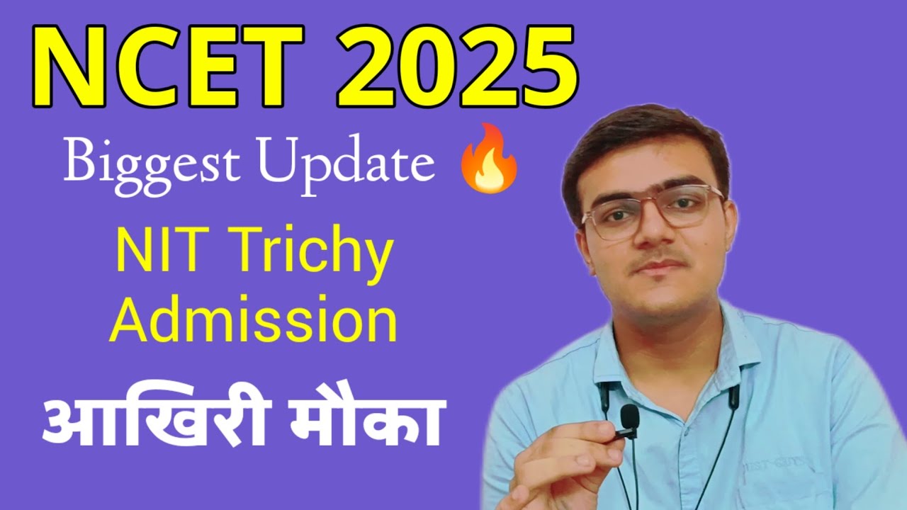 NCET 2025 Biggest Update 
