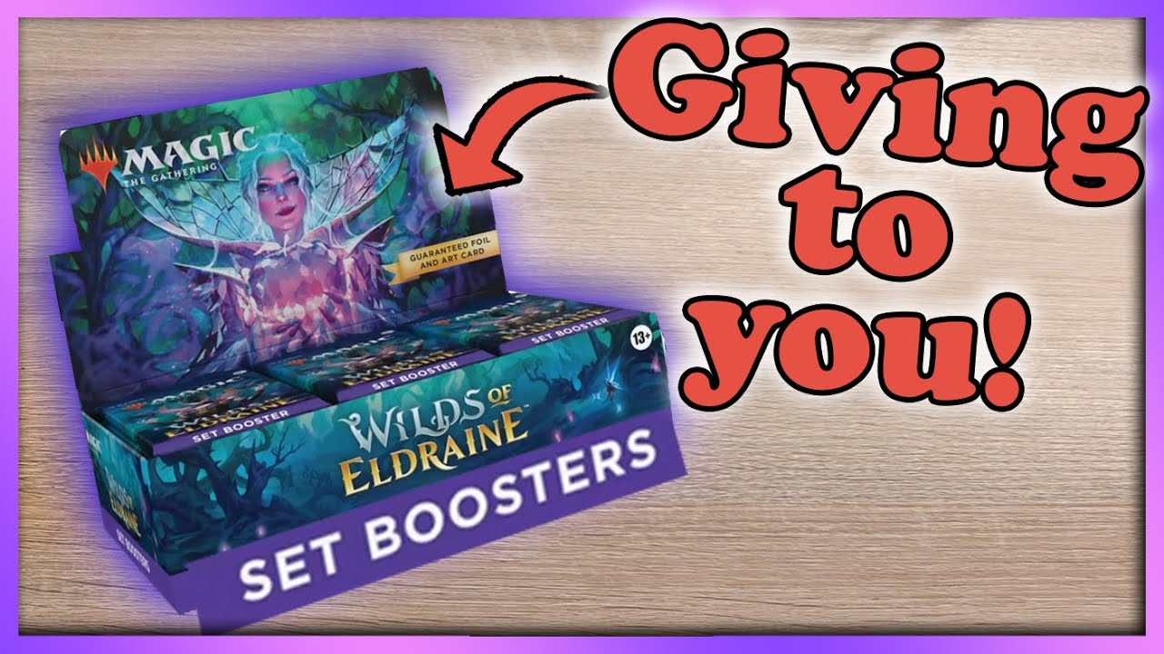 Thank you! Wilds of Eldraine - Set Booster Box Giveaway.
