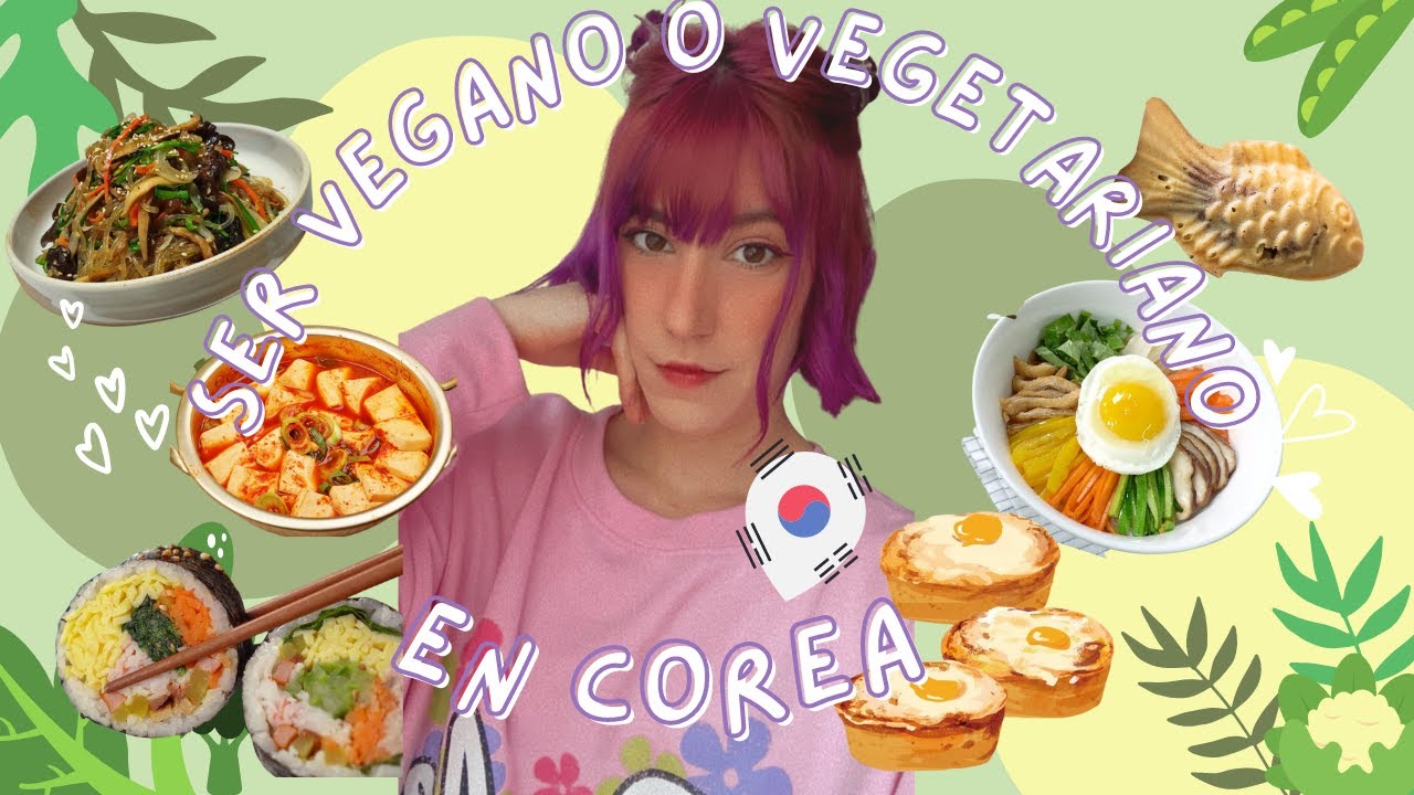 SER VEGANA O VEGETARIANA EN COREA 🌿🇰🇷 | Life in Korea #urilife
